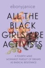 Image for All the Black Girls Are Activists