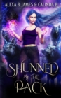 Image for Shunned by the Pack : An Age Gap RH Wolf Romance
