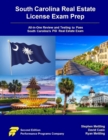 Image for South Carolina Real Estate License Exam Prep : All-in-One Review and Testing to Pass South Carolina&#39;s PSI Real Estate Exam