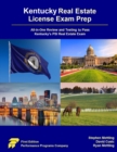 Image for Kentucky Real Estate License Exam Prep : All-in-One Review and Testing to Pass Kentucky&#39;s PSI Real Estate Exam