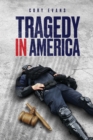 Image for Tragedy in America