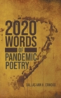 Image for 2020 Words : Of Pandemic Poetry