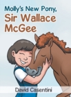 Image for Molly&#39;s New Pony Sir Wallace McGee