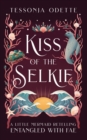 Image for Kiss of the Selkie : A Little Mermaid Retelling