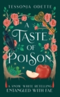 Image for A Taste of Poison : A Snow White Retelling