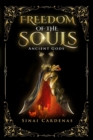 Image for Freedom of the souls : Ancient Gods