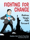 Image for Fighting for Change : Andrew Yang&#39;s Path Forward