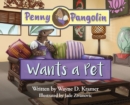 Image for Penny Pangolin Wants a Pet