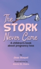 Image for The STORK Never Came