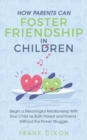 Image for How Parents Can Foster Friendship in Children
