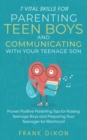 Image for 7 Vital Skills for Parenting Teen Boys and Communicating with Your Teenage Son : Proven Positive Parenting Tips for Raising Teenage Boys and Preparing Your Teenager for Manhood