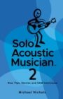 Image for Solo Acoustic Musician 2 : New Tips, Stories and SAM Interviews