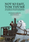 Image for Not So Fast, Tom Thumb