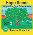 Image for Hope Seeds : Hope For Our Environment