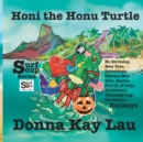 Image for Honi the Honu Turtle : No Birthday, New Year, Valentines, Chinese New Year, Easter, Fourth of July, Halloween, Thanksgiving, Christmas...Holidays