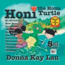 Image for Honi the Honi Turtle : No Birthday, New Year, Valentines, Chinese New Year, Easter, Fourth of July, Halloween, Thanksgiving, Christmas...Holidays Book 8 Volume 3