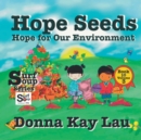 Image for Hope Seeds : Hope for Our Environment Book 10 Volume 3