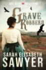 Image for Grave Robbers (Doc Beck Westerns Book 3)