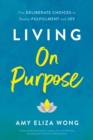 Image for Living On Purpose