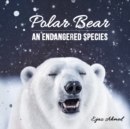 Image for Polar Bear : An endangered species