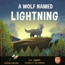Image for A Wolf Named Lightning