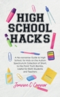 Image for High School Hacks : A No-nonsense Guide to High School for Kids on the Autism Spectrum