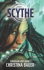 Image for Scythe : Alien Romance Meets Science Fiction Adventure