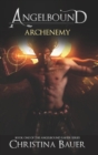 Image for Archenemy : The Angelbound Xavier Story