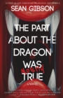 Image for The Part about the Dragon Was (Mostly) True