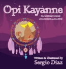 Image for Opi Kayanne : The Wachiwee Legend of the Flower and the Star