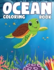 Image for Ocean Coloring Book : An Ocean Life Coloring Book for Kids Ages 2-4, 4-8 with 60+ Coloring Pages of Cute Ocean Animals