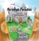 Image for Perusha&#39;s Paradise : How the Peaceful Kingdom Successfully Dealt with a Bully!