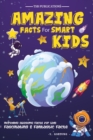 Image for Amazing Facts for Smart Kids Age 6-8