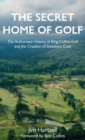 Image for The Secret Home of Golf