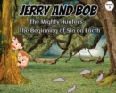 Image for Jerry and Bob, The Mighty Hunters : The Beginning of Sin on Earth