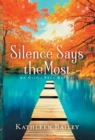 Image for Silence Says the Most
