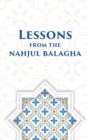 Image for Lessons from the Nahjul Balagha