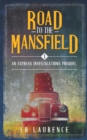 Image for Road to the Mansfield : Express Investigations Series - Book 1