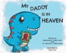 Image for My Daddy is in Heaven