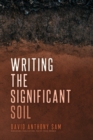 Image for Writing the Significant Soil