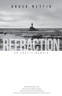 Image for Refraction : An Arctic Memoir