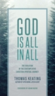 Image for God Is All In All : The Evolution of the Contemplative Christian Spiritual Journey