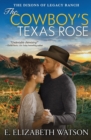 Image for The Cowboy&#39;s Texas Rose