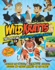 Image for Wild Kratts: The OFFICIAL Creature Power Games! : Discover the fastest, strongest, fiercest, biggest and tiniest animals on the planet