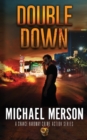 Image for Double Down : A Chance Hardway Crime Action Series 1