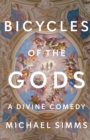 Image for Bicycles of the Gods : A Divine Comedy