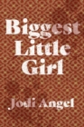 Image for Biggest Little Girl