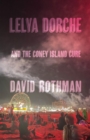 Image for Lelya Dorche and the Coney Island Cure