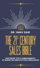 Image for 21st Century Sales Bible: Mastering the 10 Commandments of Marketing, Negotiation &amp; Persuasion