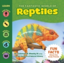 Image for The Fantastic World of Reptiles